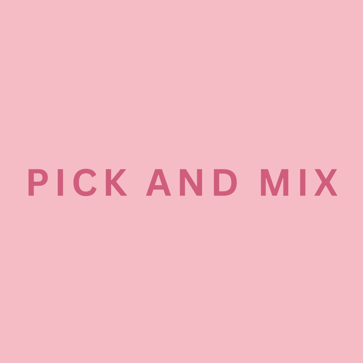 Pick N Mix